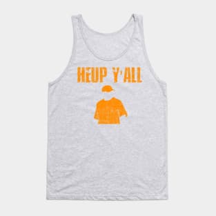 Heup Yall -Orange Tank Top